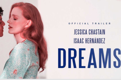 DREAMS - Hollywood Movie Review