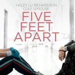 Five Feet Apart - Hollywood Romance Movie Review