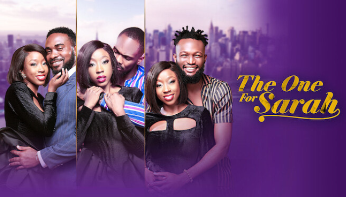 THE ONE FOR SARAH - NOLLYWOOD MOVIE REVIEW