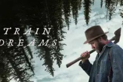Train Dreams (Netflix Review) 2025