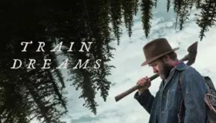 Train Dreams (Netflix Review) 2025