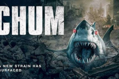 CHUM - HOLLYWOOD MOVIE REVIEW