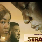 STRAINED - NOLLYWOOD MOVIE REVIEW