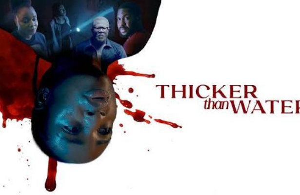 THICKER THAN WATER-NOLLYWOOD MOVIE REVIEW