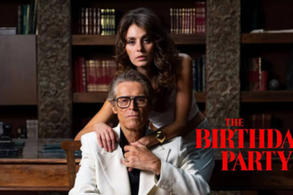 THE BIRTHDAY PARTY-HOLLYWOOD MOVIE REVIEW