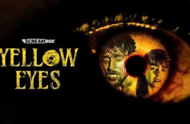 YELLOW EYES-HOLLYWOOD MOVIE REVIEW