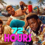 72 HOURS-HOLLYWOOD MOVIE REVIEW