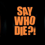 SAY WHO DIE-NOLLYWOOD MOVIE REVIEW